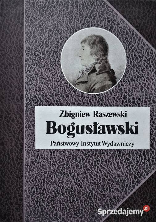 BOGUSŁAWSKI ZBIGNIEW RASZEWSKI twarda z obwolutą wielkopolskie Poznań