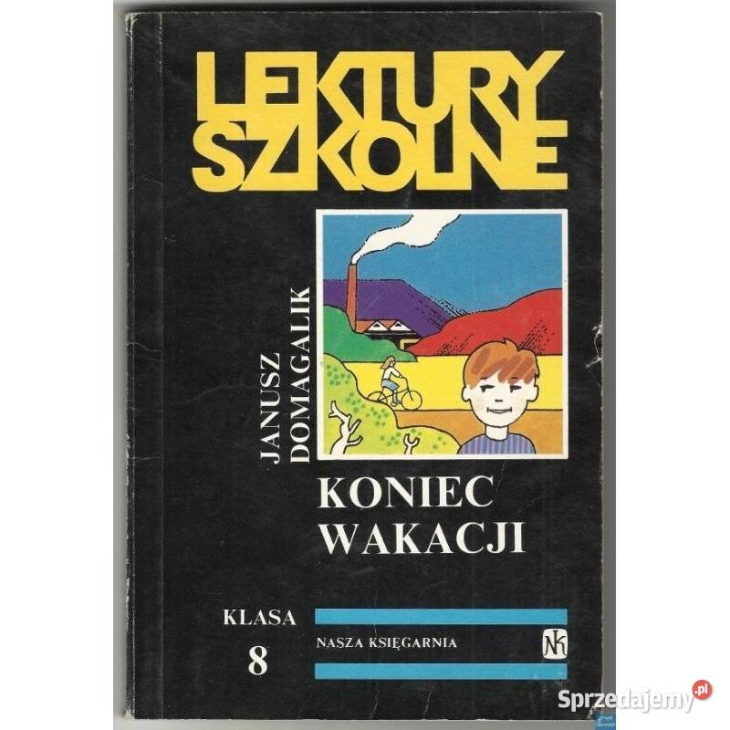 Koniec wakacji Domagalik Janusz