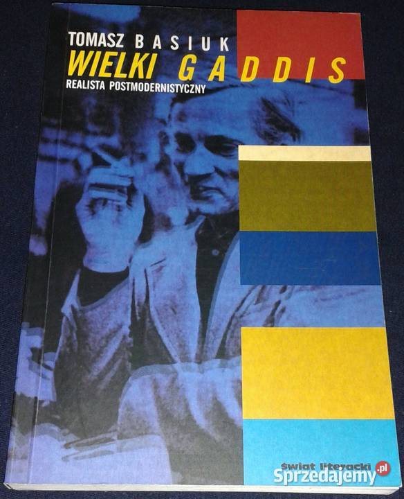 Wielki Gaddis Realista postmodernistyczny Tomasz Chełm