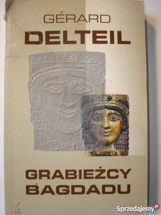 Grabieżcy Bagdadu Gerard Delteil zachodniopomorskie Goleniów