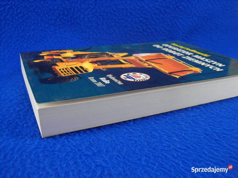 Książka OPERATOR KOPARKIŁADOWARKI ITP Rok produkcji 2007 dolnośląskie Bielawa