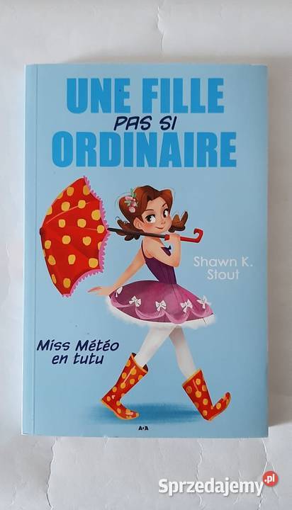 Une fille pas si ordinaire: Miss Météo en tutu