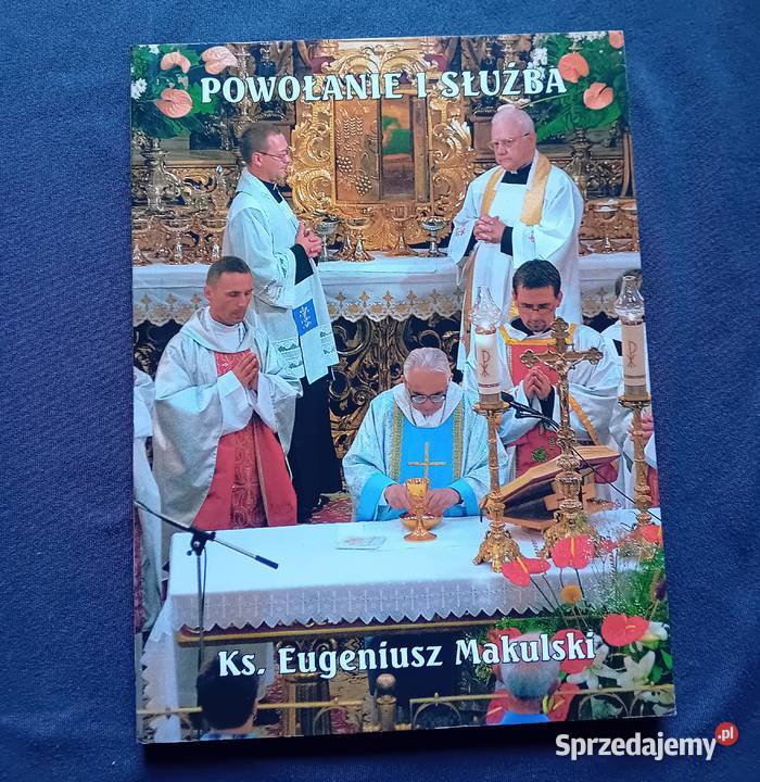 Ks Eugeniusz Makulski powołanie i służba Licheń wielkopolskie Koźminek sprzedam