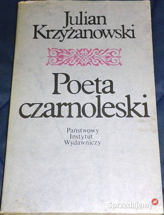 Poeta czarnoleski Studia literackie Julian