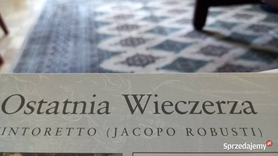 Kopia oryginalu Ostatnia Wieczerza Warszawa