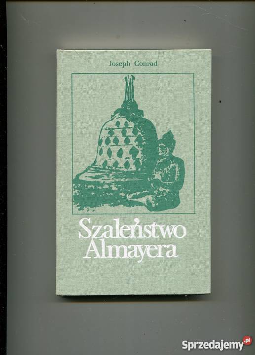 Szaleństwo Almayera Joseph Conrad Pozostałe Szczecin
