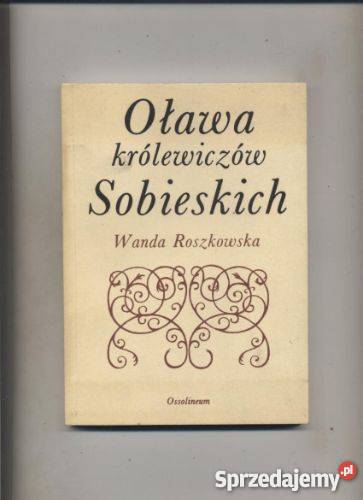 Oława królewiczów Sobieskich Szczecin