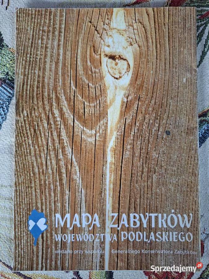 Mapa Zabytków Województwa Podlaskiego Kraków