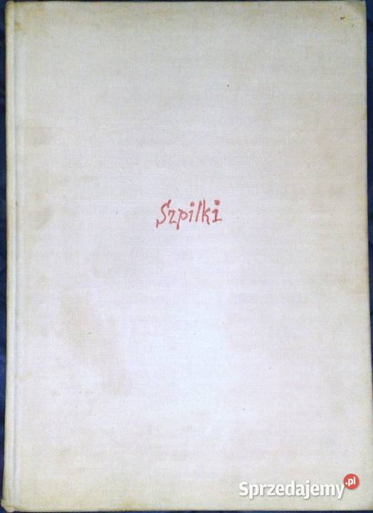 Szpilki 19351965 Coś nam zostało z tamtych lat Chełm