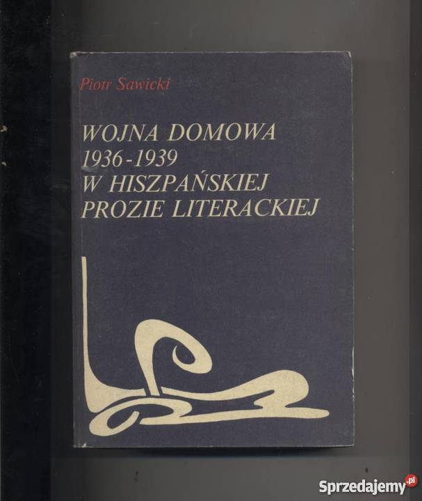 Wojna domowa 19361939 w hiszpańskiej prozie Szczecin