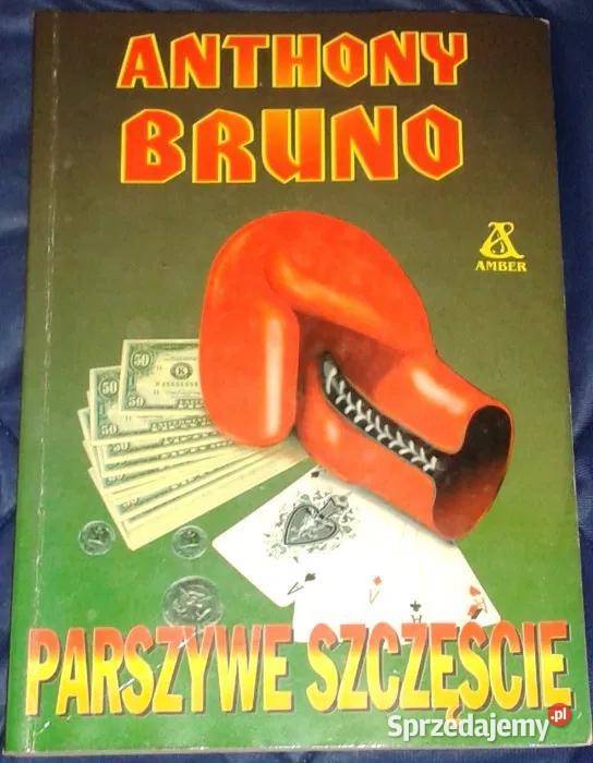 Parszywe szczęście Anthony Bruno