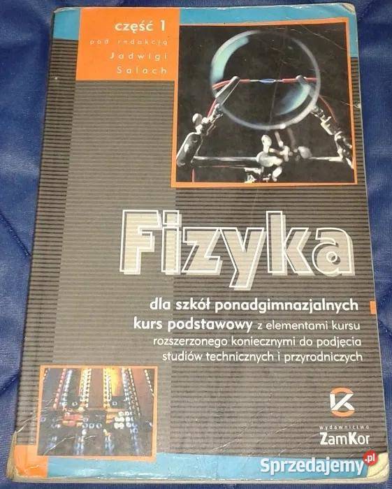 Fizyka szkół ponadgimnazjalnych Cz 1 J Salach miękka lubelskie Chełm