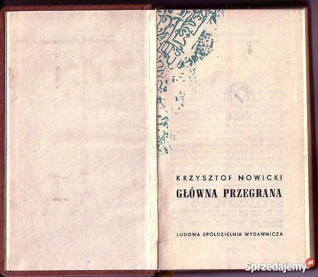 8308 GŁÓWNA PRZEGRANA KRZYSZTOF NOWICKI Proza i poezja Czyrna sprzedam