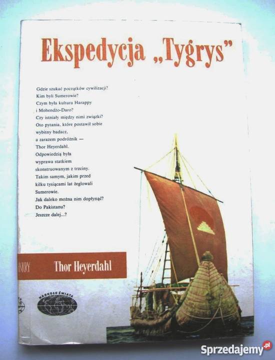 EKSPEDYCJA TYGRYS HEYERDAHL THOR Rok wydania 1985 świętokrzyskie sprzedam