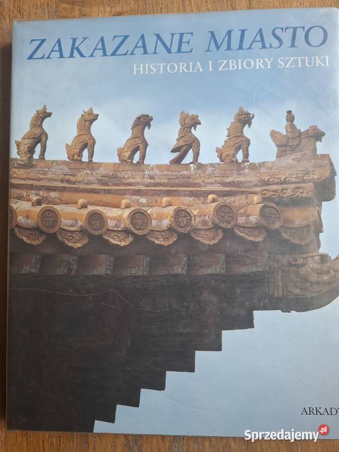 Zakazane miasto Historia i zbiory sztuki Arkady małopolskie Kraków