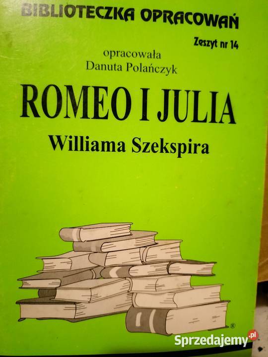 Romero i Julia analizy literatury księgarnia Książki naukowe i popularnonaukowe Warszawa