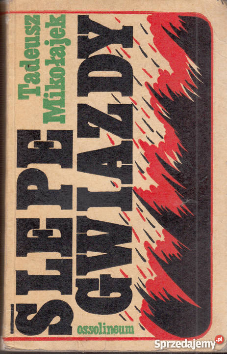 02939 ŚLEPE GWIAZDY TADEUSZ MIKOŁAJEK Czyrna