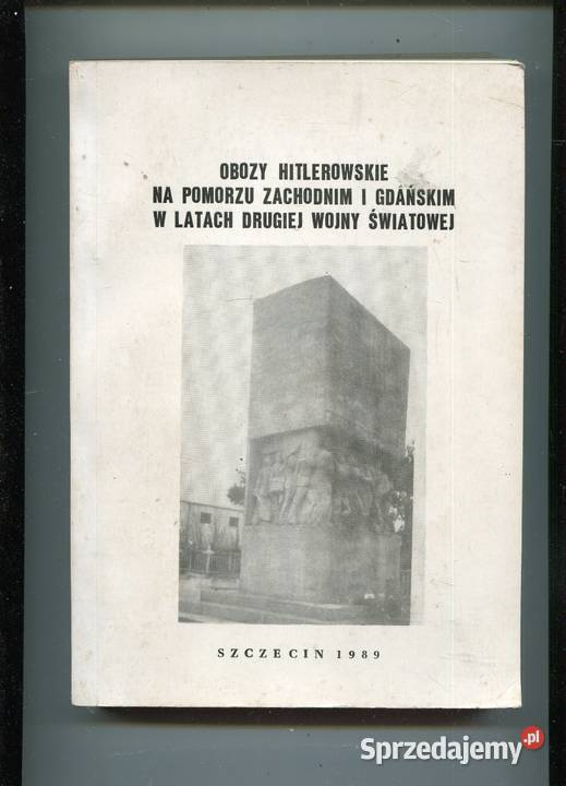 Obozy hitlerowskie na Pomorzu Zachodnim i Pozostałe Szczecin