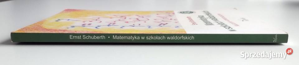 Matematyka w szkołach waldorfskich Ernst Rok wydania 2014 Bełchatów