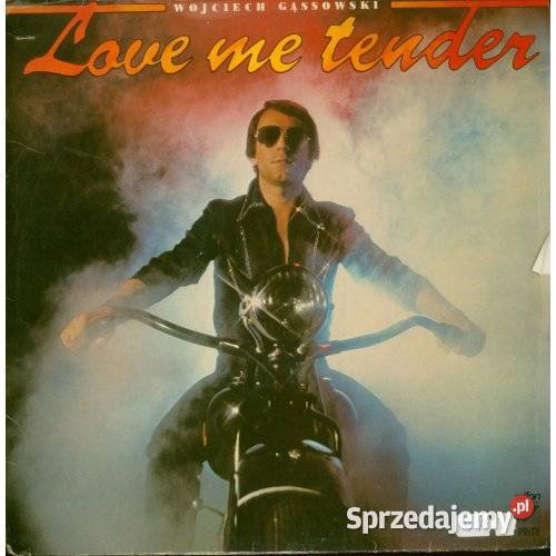 Wojciech Gąssowski Love Me Tender