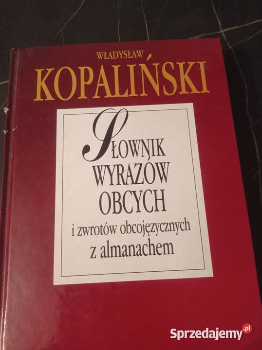 Słownik Wyrazów Obcych W Kopaliński Książki i Podręczniki Szczecin