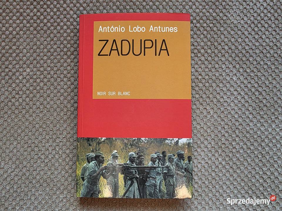 nowa Zadupia António Lobo Antunes ISBN 9788373927377 Kraków