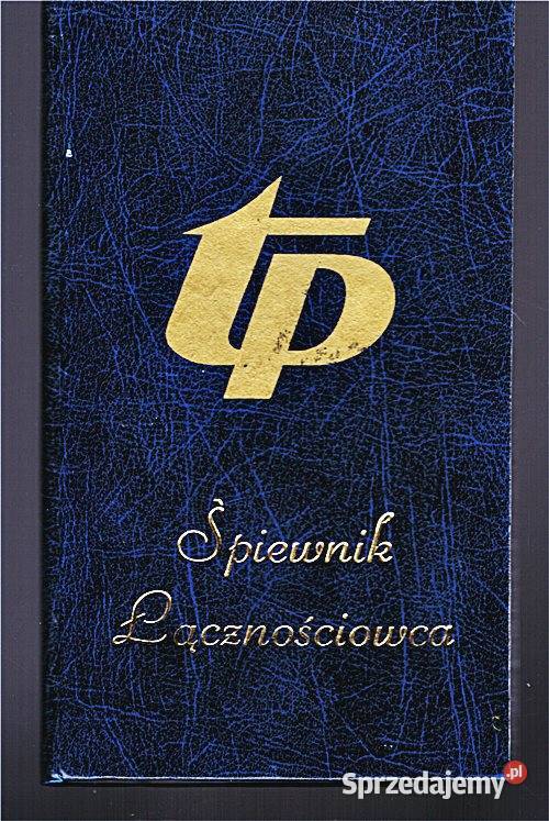 ŚPIEWNIK ŁĄCZNOŚCIOWCA TP Bernard Kurz Joachim sprzedam