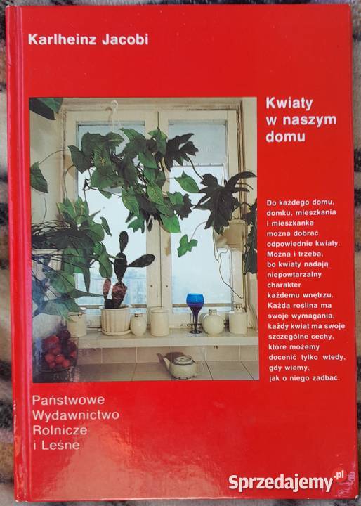 Poradnik Kwiaty w naszym domu K Jacobi mazowieckie Warszawa