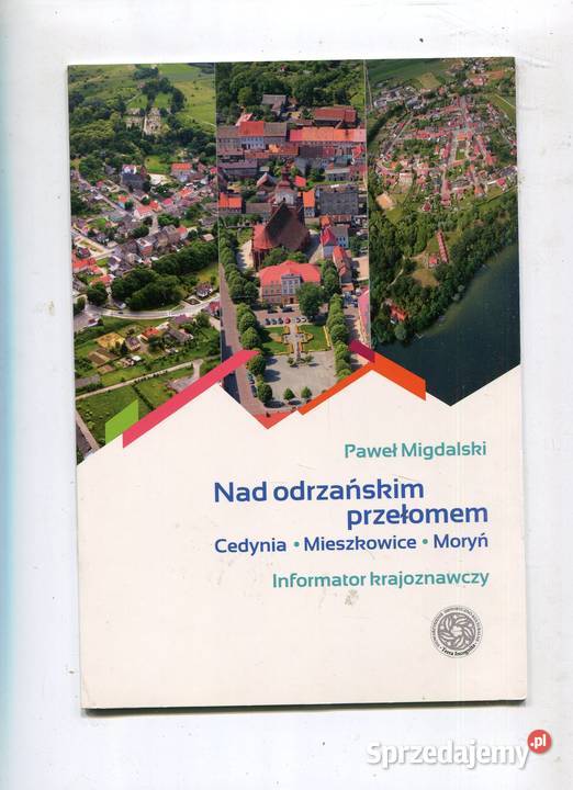 odrzańskim przełomem Cedynia Mieszkowice Moryń Pozostałe sprzedam
