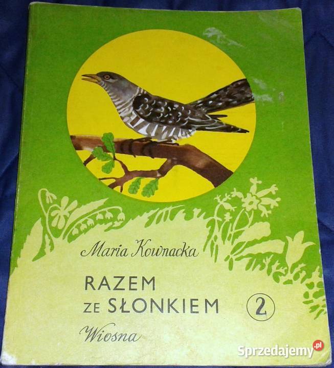 Razem ze słonkiem Wiosna 2 Maria Kownacka miękka Kultura i Rozrywka Chełm