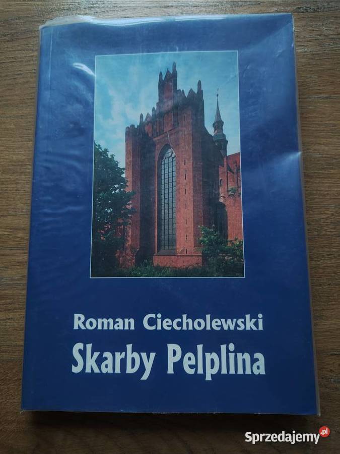 Skarby Pelplina Roman Ciecholewski Kraków