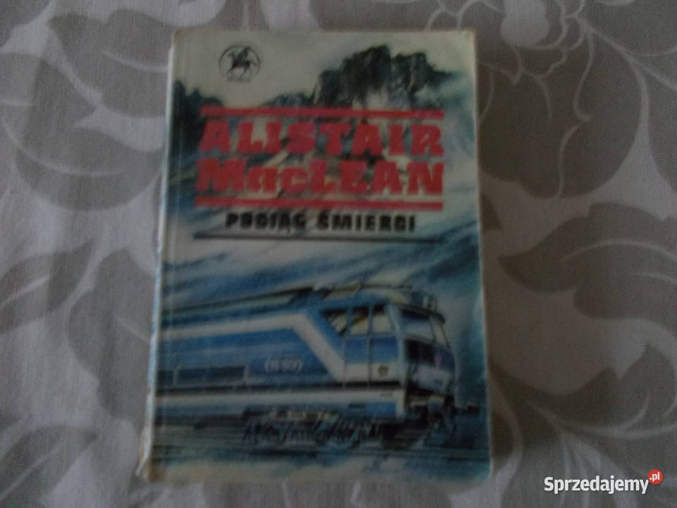 Alistair MacLean Pociąg śmierci Rok wydania 1990 Głubczyce