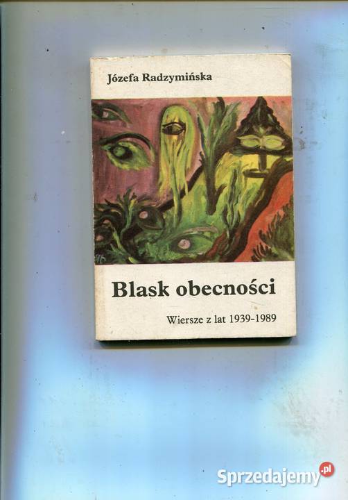 Blask obecności Wiersze z lat 19391989 Józefa Pozostałe Szczecin