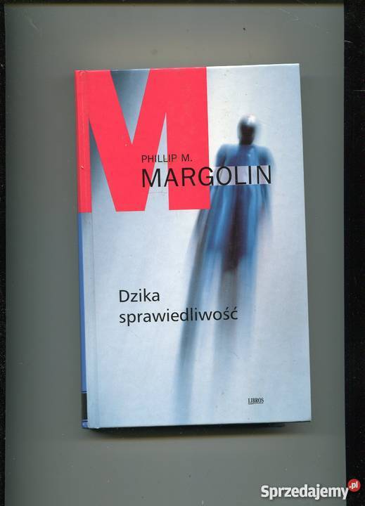 Dzika sprawiedliwość Margolin Szczecin