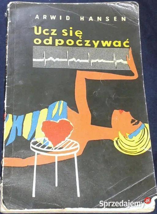 Ucz się odpoczywać Arwid Hansen Chełm sprzedam