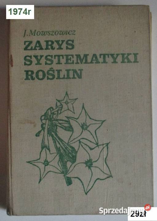 Zarys systematyki roślin Mowszowicz systematyka