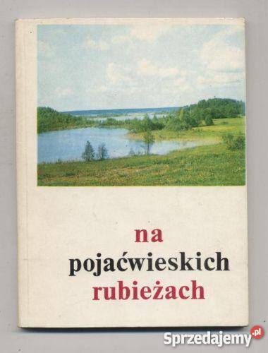 Na pojaćwieskich rubieżach