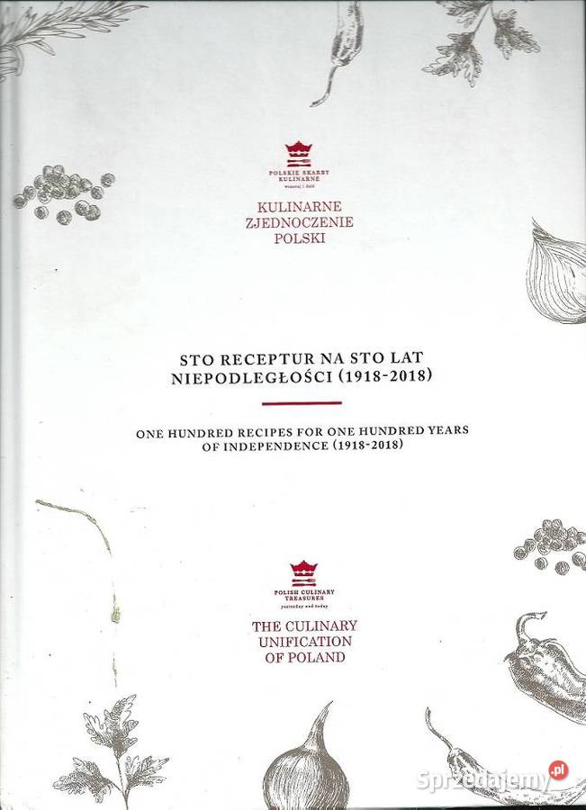 Sto receptur na sto lat niepodległości 19182018