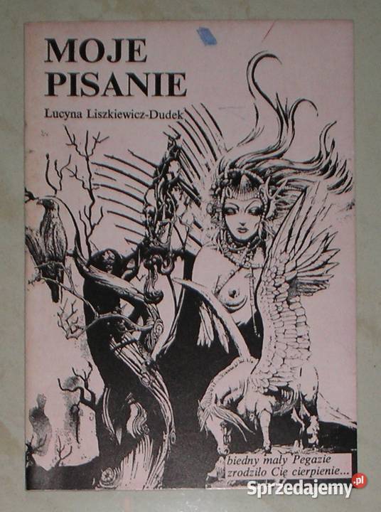 Moje pisanie Lucyna LiszkiewiczDudek Kraków