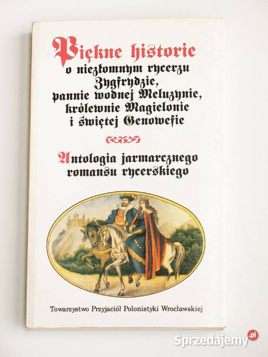 Piękne historie o niezłomnym rycerzu Zygfrydzie Kraków