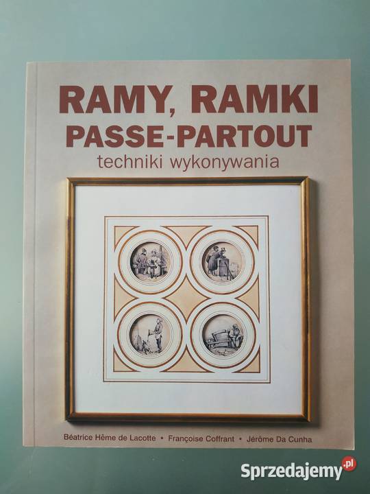 Poradnik ilustrowany Ramy ramki passepartout Bea Wrocław