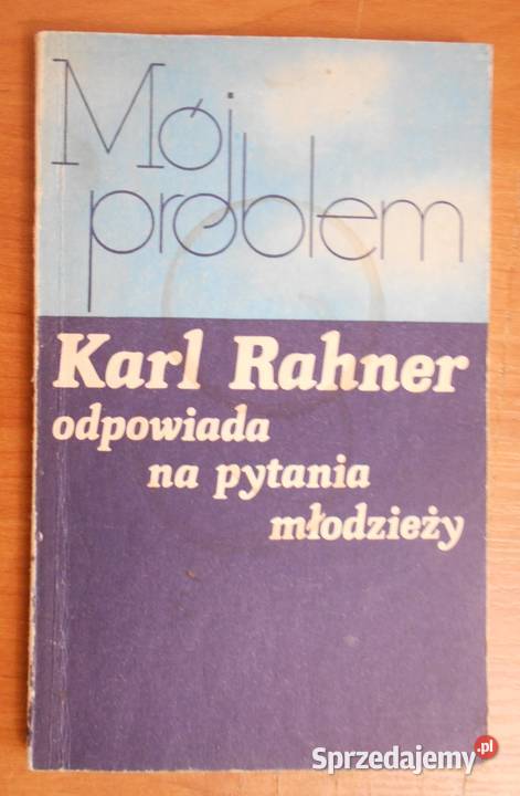 Ks Karl Rahner Mój problem Parczew