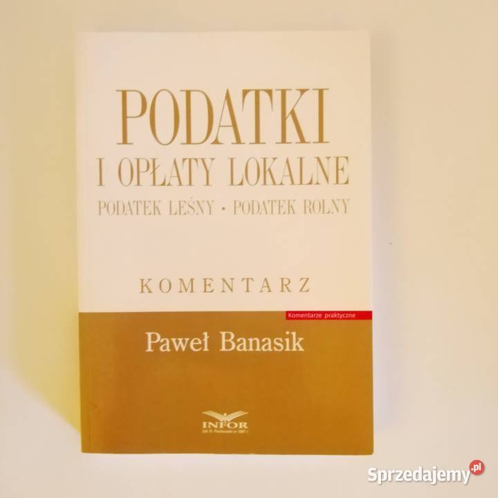 Paweł Banasik Podatki i opłaty lokalne podatek Łódź sprzedam