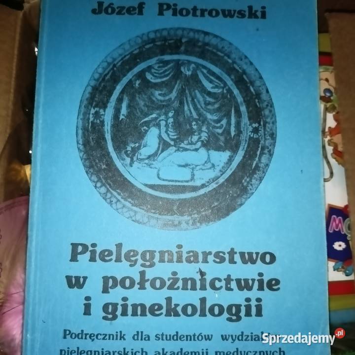 Pielęgniarstwo w położnictwie i ginekologii tradycyjny podręcznik Gdańsk
