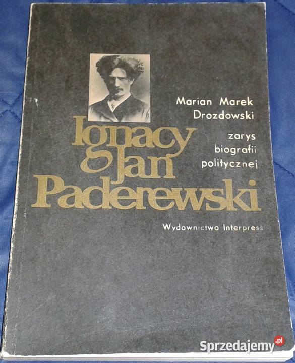 Ignacy Jan Paderewski Marian Marek Drozdowski Chełm