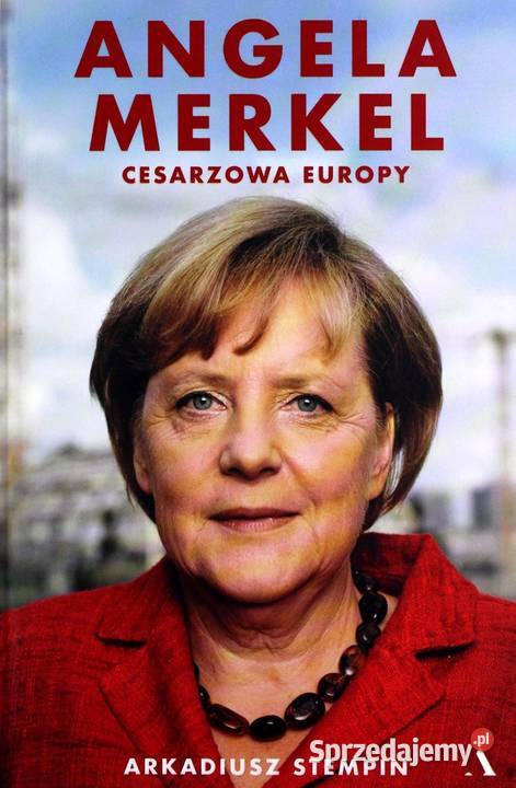 Angela Merkel Cesarzowa Europy Stempin Kruszwica sprzedam