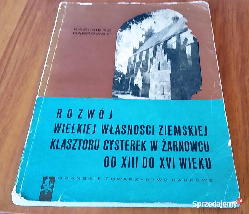 Rozwój wielkiej własności ziemskiej klasztoru Gdańsk
