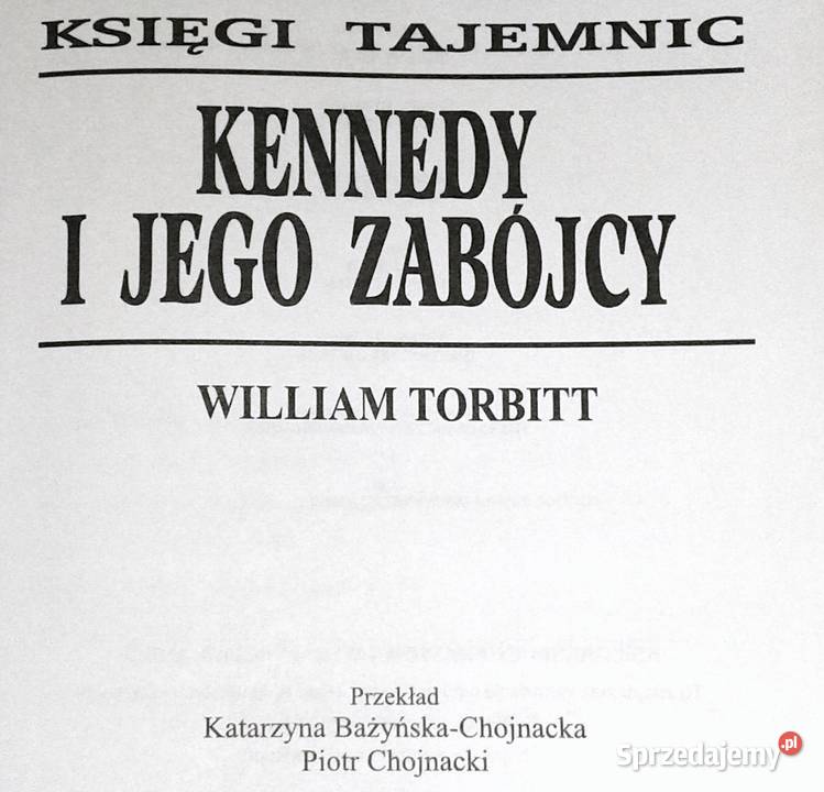 Kennedy i jego zabójcy William Torbitt lubelskie Chełm