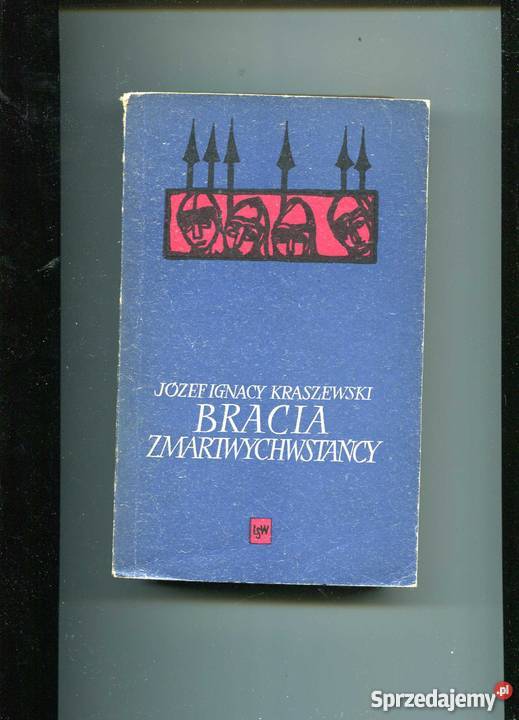 Bracia Zmartwychwstańcy - Kraszewski