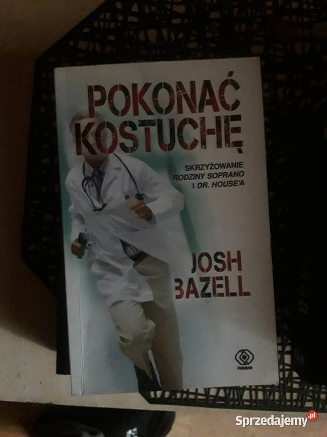John Bazell Pokonać kostuchę Książki i Podręczniki Warszawa